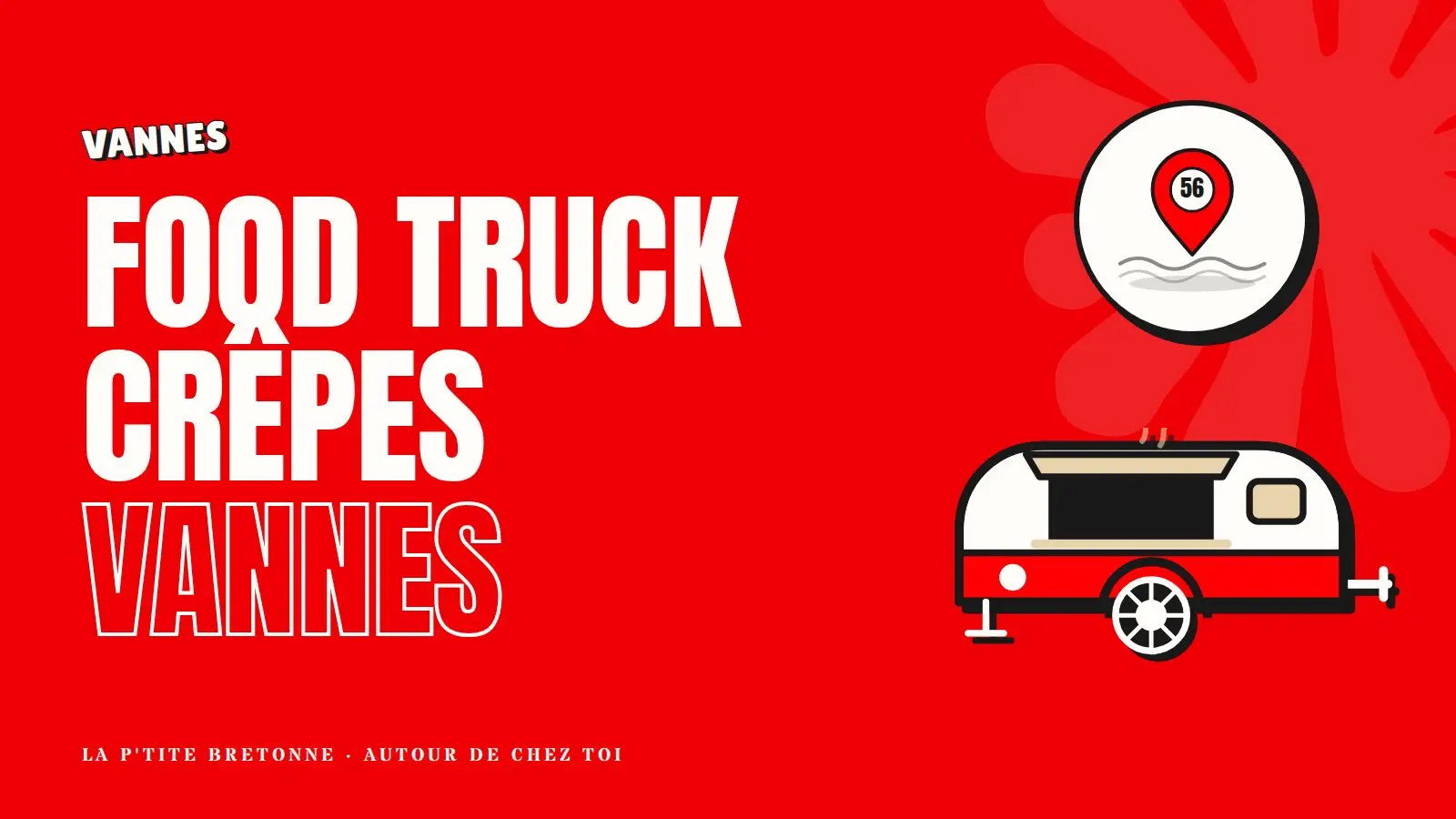 Illustration : la caravane crêpes rouge et blanche dans une rue de Vannes